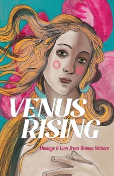 Paperback Venus Rising: Musings & Lore from Women Writers Book