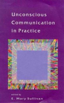 Paperback Unconscious Communication in Practice Book