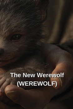The New Werewolf (WEREWOLF)