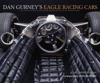 Dan Gurneys Eagle Racing Cars