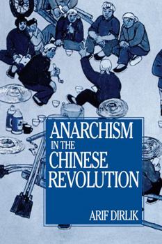 Paperback Anarchism in the Chinese Revolution Book