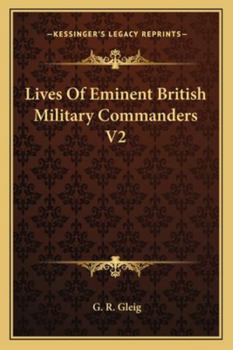 Paperback Lives Of Eminent British Military Commanders V2 Book