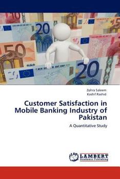 Paperback Customer Satisfaction in Mobile Banking Industry of Pakistan Book