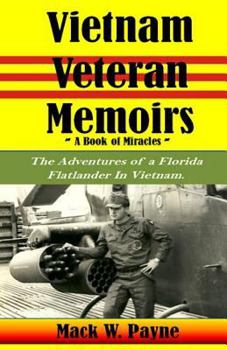 Paperback Vietnam Veteran Memoirs: The Adventures of a Florida Flatlander in Vietnam Book