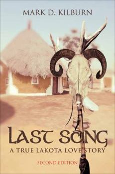 Paperback Last Song a True Lakota Love Story Book