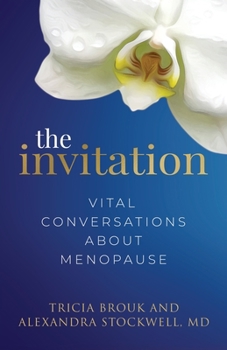 Paperback The Invitation: Vital Conversations about Menopause Book