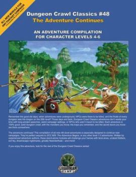 Hardcover The Adventure Continues: A Compilation of Adventures for Character Levels 4-6 Book