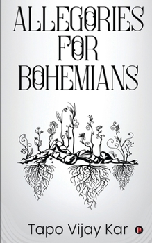 Paperback Allegories for Bohemians Book