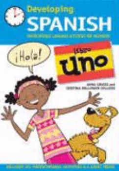 Paperback Developing Spanish. Libro Uno: Photocopiable Language Activities for Beginners Book