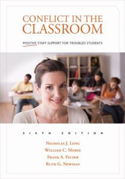 Paperback Conflict in the Classroom: Positive Staff Support for Troubled Students Book