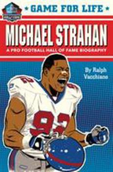 Hardcover Game for Life: Michael Strahan Book