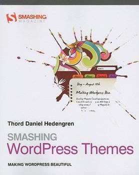 Paperback Smashing WordPress Themes: Making WordPress Beautiful Book