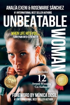 Paperback Unbeatable Woman: When life hits you, turn pain into strength Book