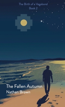 The Fallen Autumn: The Birth of a Vagabond - Book 2