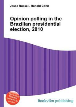 Paperback Opinion Polling in the Brazilian Presidential Election, 2010 Book