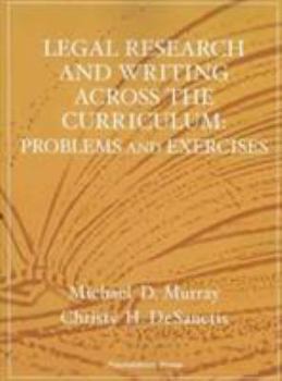 Paperback Legal Research and Writing Across the Curriculum: Problems and Exercises [With Free Web Access] Book