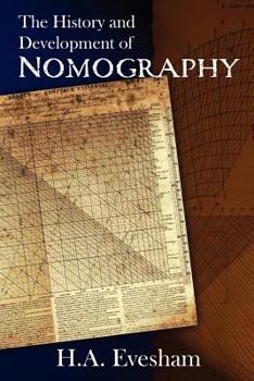 Paperback The History and Development of Nomography Book