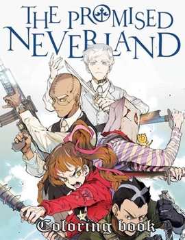 Paperback The Promised Neverland Coloring Book: The Promised Neverland Adults and Kids Coloring Books Book