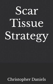 Paperback Scar Tissue Strategy Book