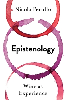 Hardcover Epistenology: Wine as Experience Book