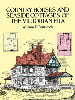 Paperback Country Houses and Seaside Cottages of the Victorian Era Book