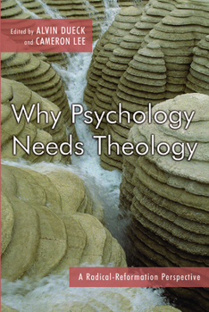 Paperback Why Psychology Needs Theology Book