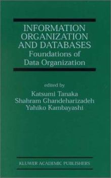 Hardcover Information Organization and Databases: Foundations of Data Organization Book