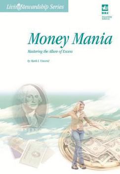 Paperback Money Mania: Mastering the Allure of Excess Book