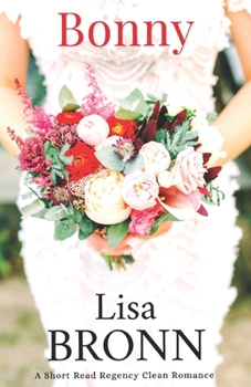 Paperback Bonny: Regency Rule Breakers - A YA Clean Romance Book