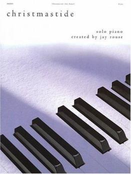 Christmastide: Solo Piano Arrangements
