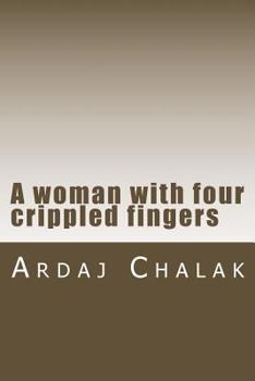 Paperback A woman with four crippled fingers Book