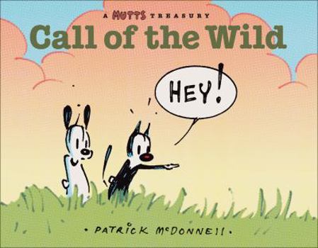 Paperback Call of the Wild, 17: A Mutts Comic Strip Treasury Book