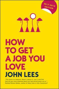 Paperback How to Get a Job You Love Book