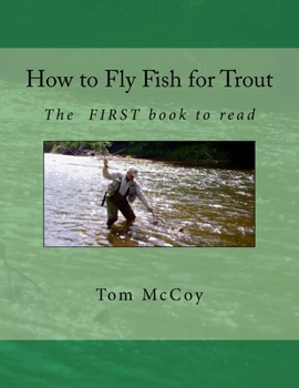 Paperback How to Fly Fish for Trout: The first book to read Book