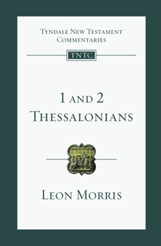 1 & 2 Thessalonians (The Tyndale New Testament Commentaries, Vol. 13) - Book #13 of the Tyndale New Testament Commentaries
