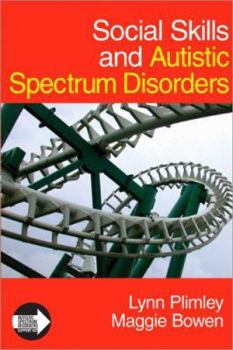 Paperback Social Skills and Autistic Spectrum Disorders Book