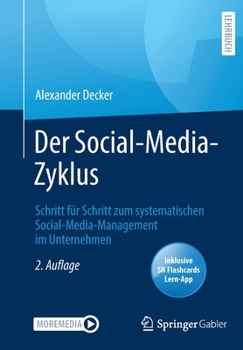 Paperback Der Social-Media-Zyklus: Schritt Für Schritt Zum Systematischen Social-Media-Management Im Unternehmen [German] Book