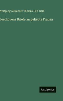 Hardcover Beethovens Briefe an geliebte Frauen [German] Book