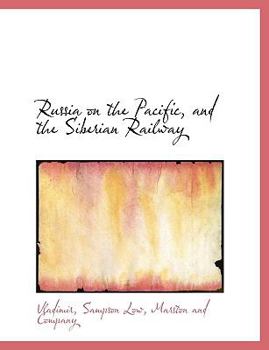 Paperback Russia on the Pacific, and the Siberian Railway Book