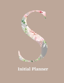 Initial Planner: Letter S Calendar and To Do List Tracker 8.5 x 11 90 pages