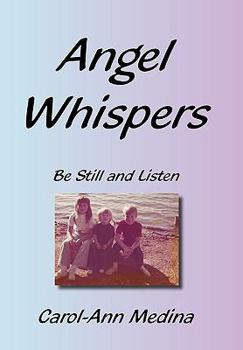Hardcover Angel Whispers: Be Still and Listen Book