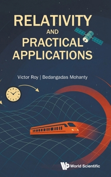 Hardcover Relativity and Practical Applications Book