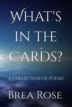 Paperback What's in the Cards?: A Collection of Poems Book