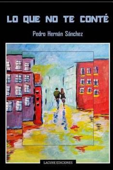 Paperback Lo que no te conté [Spanish] Book