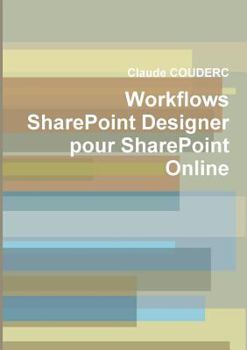 Paperback Workflows SharePoint Designer pour SharePoint Online [French] Book