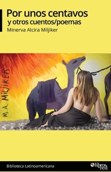 Paperback Por unos centavos y otros cuentos/poemas [Spanish] Book