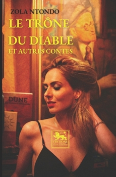 Paperback Le Trône du Diable et Autres Contes [French] Book