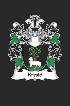 Paperback Kreski: Kreski Coat of Arms and Family Crest Notebook Journal (6 x 9 - 100 pages) Book