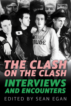 Hardcover The Clash on the Clash: Interviews and Encounters Volume 14 Book