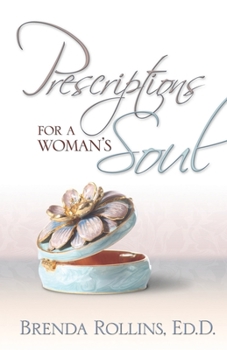 Paperback Prescriptions for a Woman's Soul Book